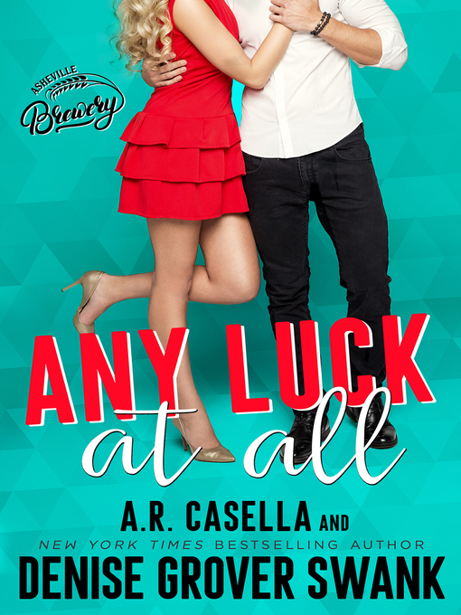 Title details for Any Luck at All by Denise Grover Swank - Available